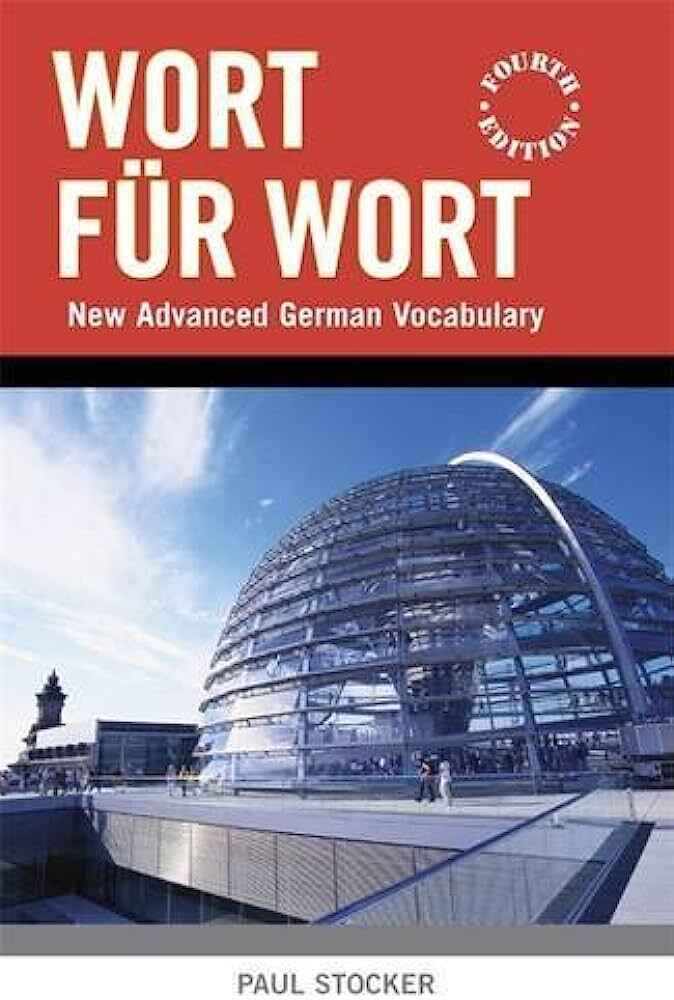 ۲. Wort fur Wort: New Advanced Vocabulary (German & English Edition)